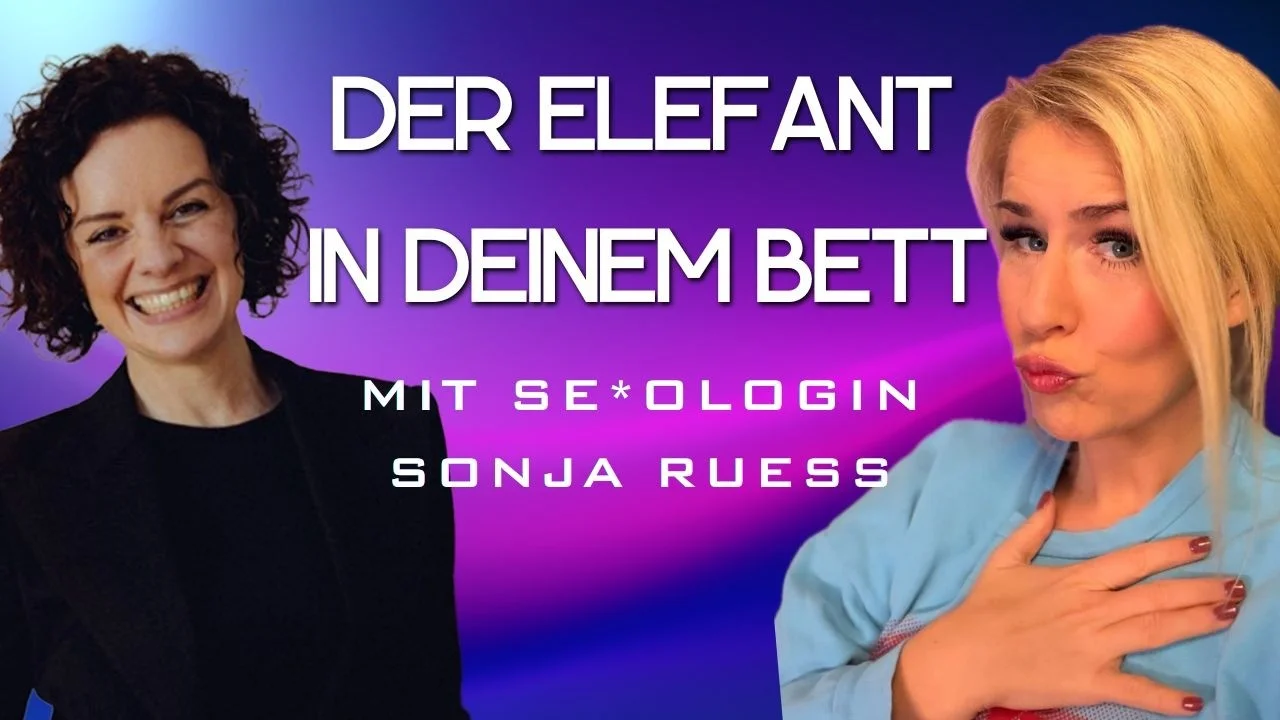 Vorschaubild: Der Elefant in deinem Bett — mit Sexologin Sonja Ruess